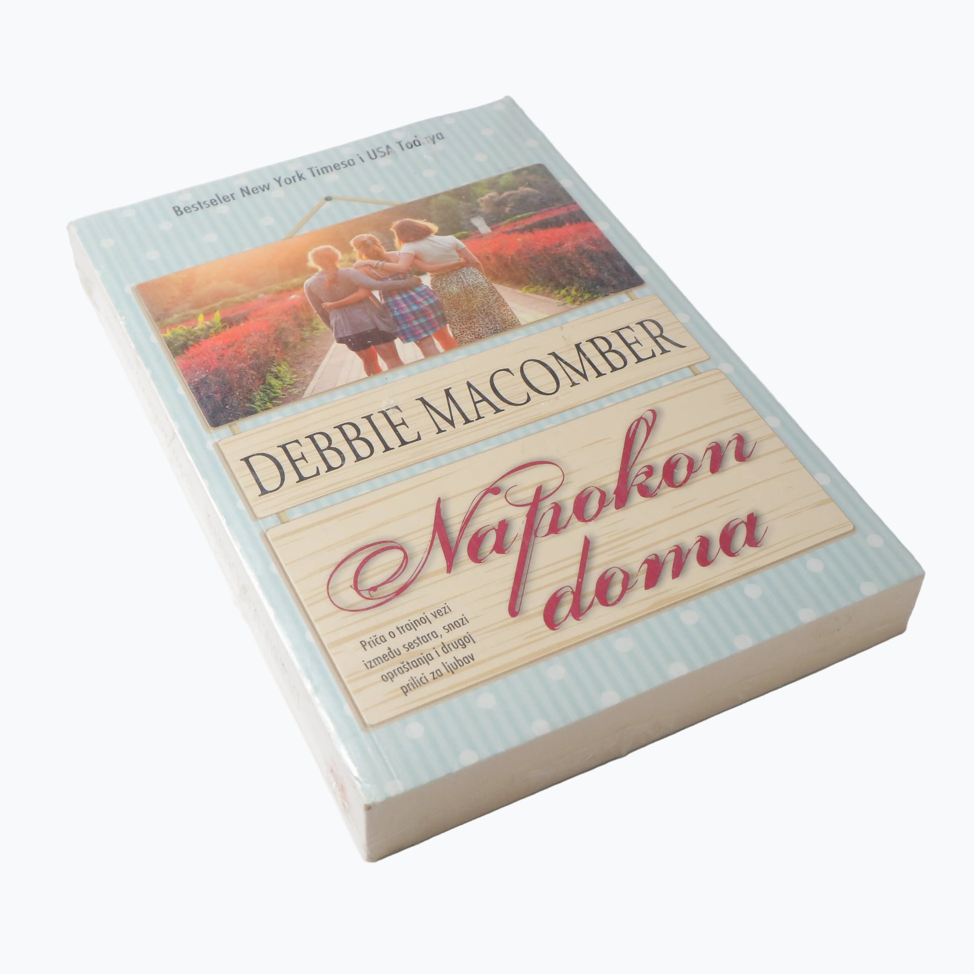 Debbie Macomber - Napokon doma