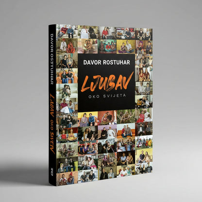 Love Around the World – Book + DVD (Croatian) Collage of people with text 'Davor Rostuhar Ljubav Oko Svjeta' on a black background