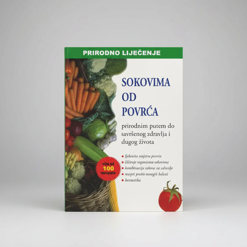 Prirodno Liječenje – Sokovima od Povrća (Natural Healing - Vegetable Juices) Book cover of 'Sokovima od povrca' with vegetables and a tomato on a white background